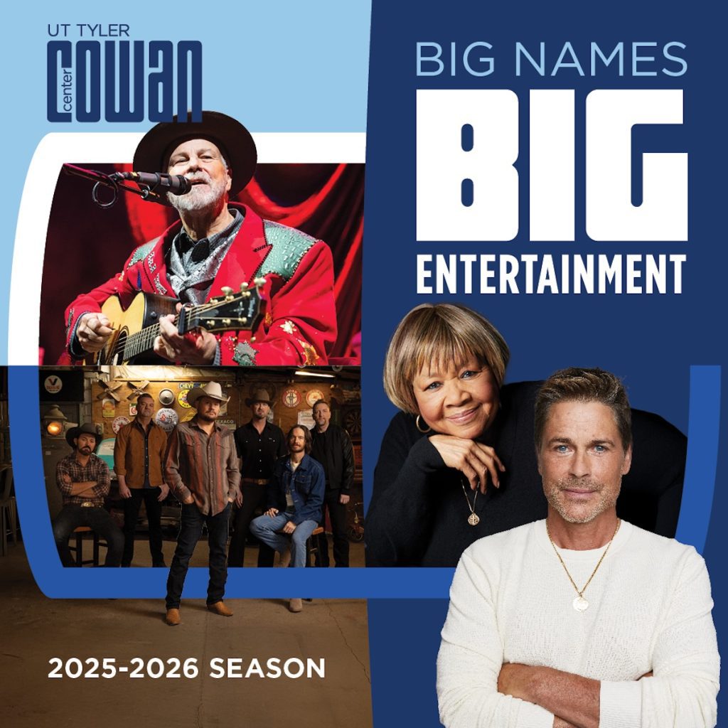 UT Tyler Announces ‘Big’ Season at Cowan Center